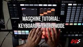 MASCHINE TUTORIAL: Keyboard and Chord Mode