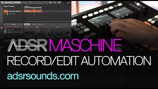 NI Maschine tutorial - Recording and Editing Automation