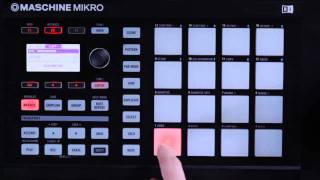 MASCHINE MIKRO - TuTorial Loading Sound and Creating Patterns