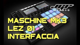 Maschine MK3 Lezione 1 Tutorial Italiano