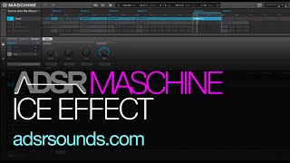 Maschine Tutorial - Ice Effect in Depth