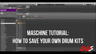 Maschine Tutorial: How To Save Your Own Drum Kits