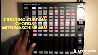 Maschine Jam Tutorial - How to Create Chords