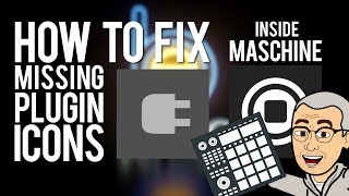 MASCHINE TUTORIAL: How To Fix Missing Library Icons in Maschine