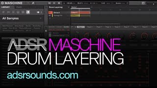 NI Maschine - Maschine Drum Layering Techniques Explored - How To Tutorial