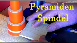 Einfach und schnell gebaut. Pyramiden Spindel für Standbohrmaschine