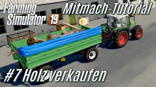 LS19 Mitmach Tutorial: #7 Holz verkaufen