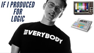 "If I Produced For" - Episode 1: Logic | Making A Beat In Maschine