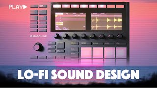 Maschine MK3 Lo-Fi Sound Design (Tutorial + Beat Making)