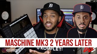 Is The Maschine MK3 Still Good 2 Years Later? Is It The Best Maschine?