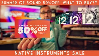 Native Instruments Summer of Sound Sale: What should you buy?? My thoughts...